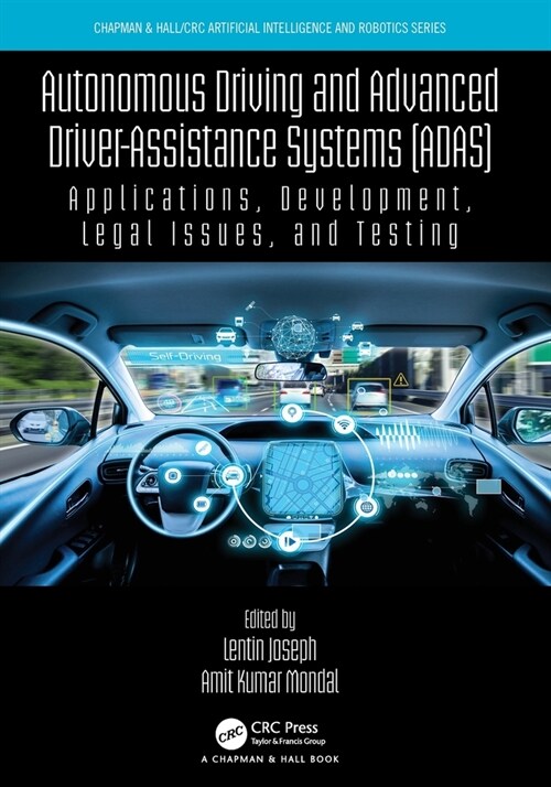 Autonomous Driving and Advanced Driver-Assistance Systems (ADAS) : Applications, Development, Legal Issues, and Testing (Paperback)