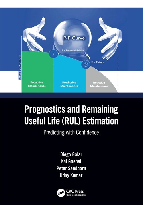 Prognostics and Remaining Useful Life (RUL) Estimation : Predicting with Confidence (Paperback)