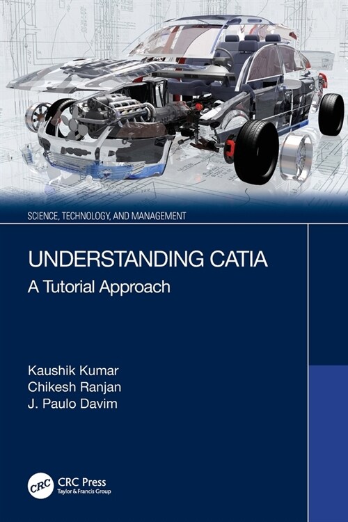 Understanding CATIA : A Tutorial Approach (Paperback)