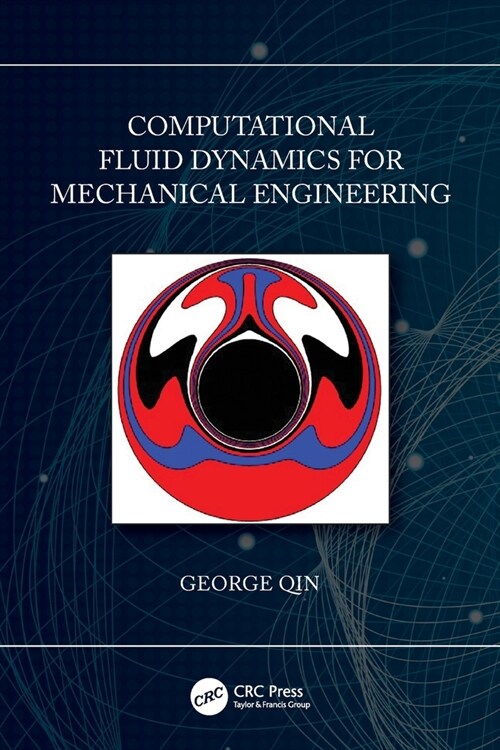 Computational Fluid Dynamics for Mechanical Engineering (Paperback, 1)