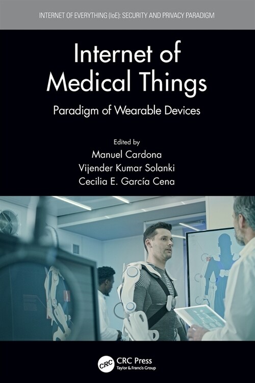 Internet of Medical Things : Paradigm of Wearable Devices (Paperback)