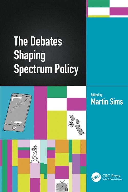 The Debates Shaping Spectrum Policy (Paperback, 1)