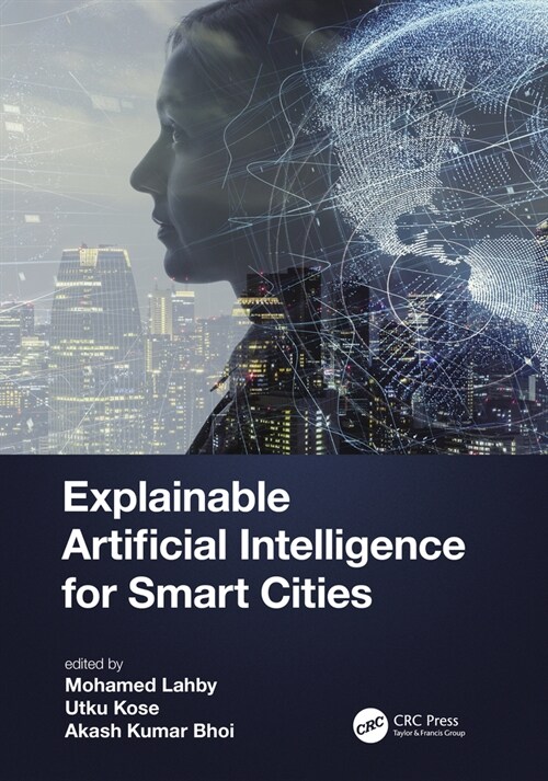 Explainable Artificial Intelligence for Smart Cities (Paperback, 1)