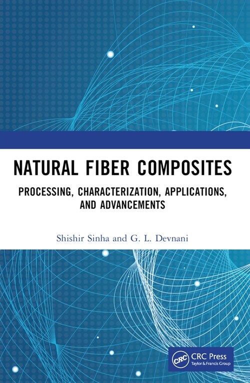 Natural Fiber Composites : Processing, Characterization, Applications, and Advancements (Paperback)