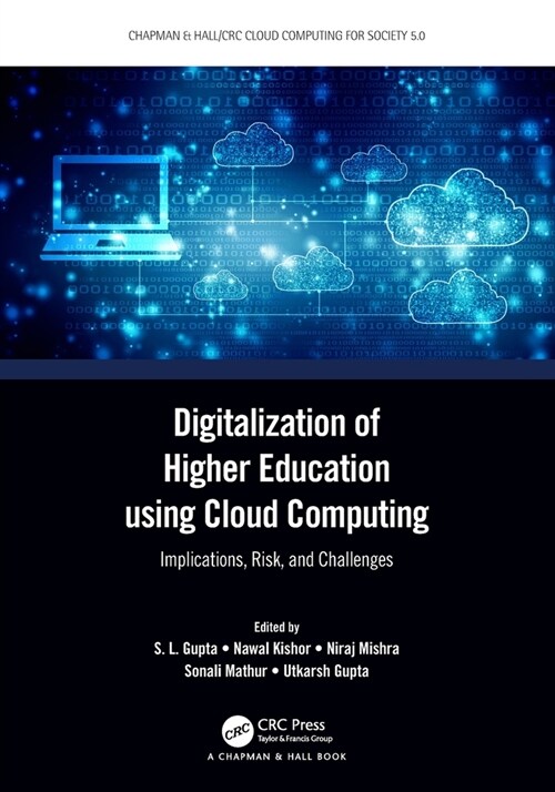 Digitalization of Higher Education using Cloud Computing : Implications, Risk, and Challenges (Paperback)