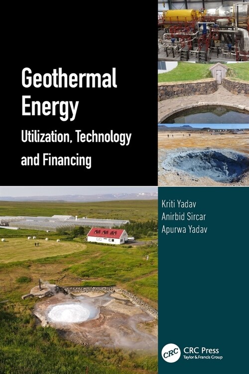 Geothermal Energy : Utilization, Technology and Financing (Paperback)