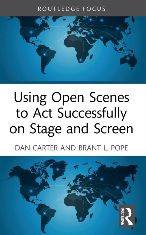 Using Open Scenes to Act Successfully on Stage and Screen (Paperback, 1)