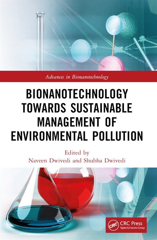 Bionanotechnology Towards Sustainable Management of Environmental Pollution (Paperback, 1)