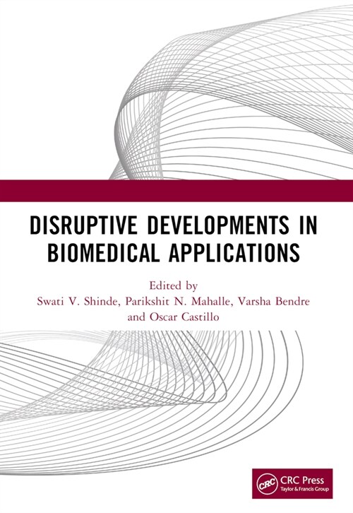 Disruptive Developments in Biomedical Applications (Paperback, 1)