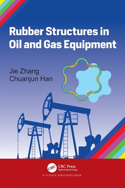 Rubber Structures in Oil and Gas Equipment (Paperback, 1)