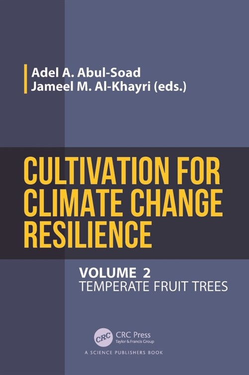 Cultivation for Climate Change Resilience, Volume 2 : Temperate Fruit Trees (Paperback)