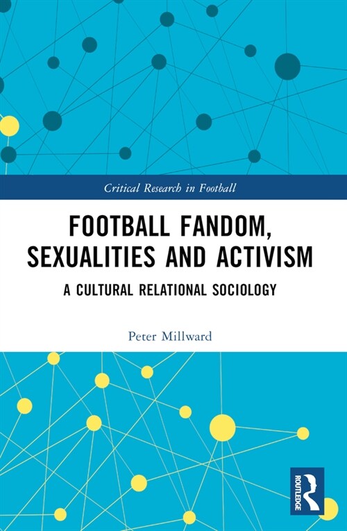 Football Fandom, Sexualities and Activism (Paperback, 1)