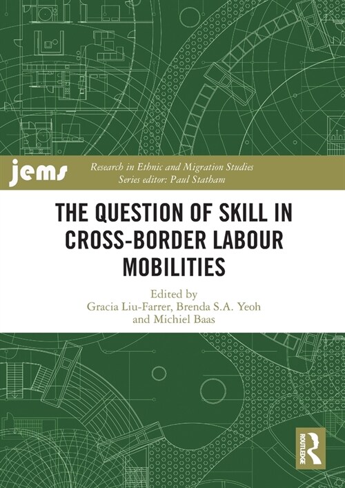 The Question of Skill in Cross-Border Labour Mobilities (Paperback, 1)