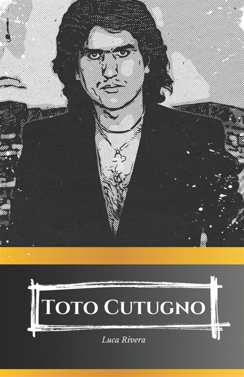 Toto Cutugno: La Voz de Italia.: Una vida entre la m?ica y la pasi? (Paperback)