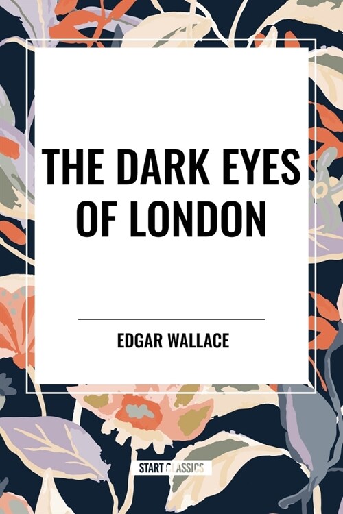 The Dark Eyes of London (Paperback)