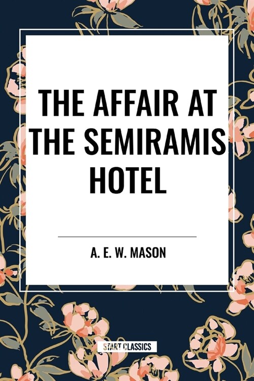 The Affair at the Semiramis Hotel (Paperback)