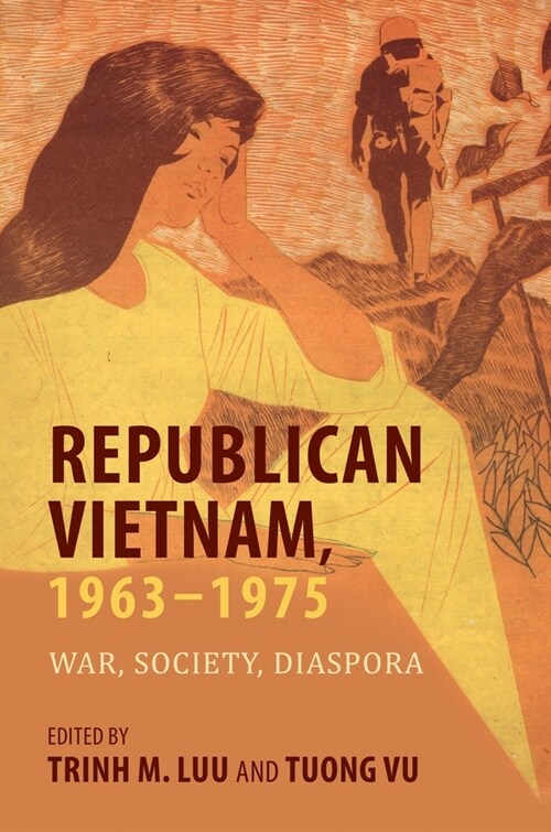 Republican Vietnam, 1963-1975: War, Society, Diaspora (Paperback)