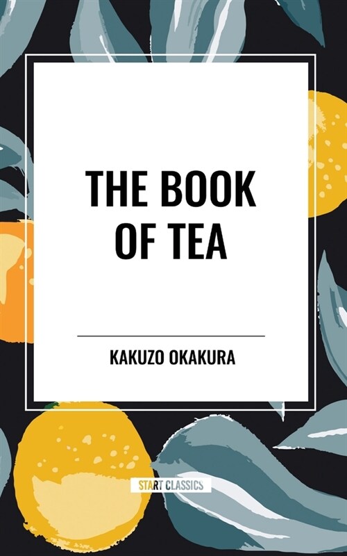 The Book of Tea (Paperback)