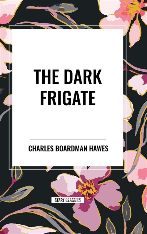 The Dark Frigate (Hardcover)