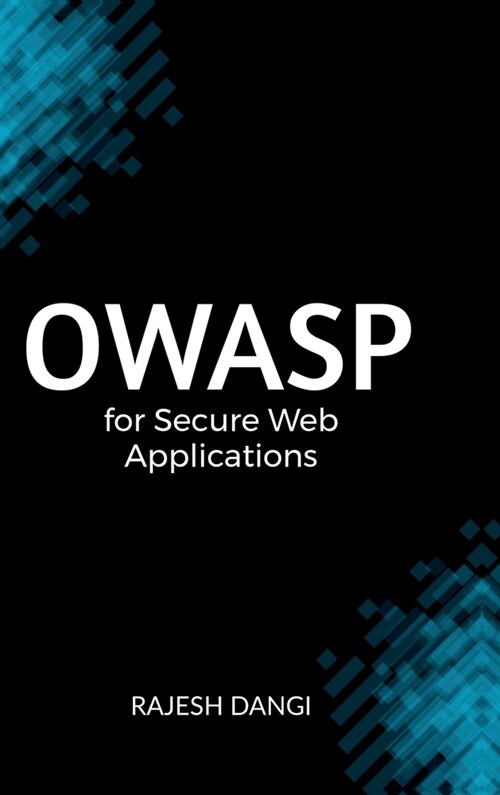 OWASP for Secure Web Applications (Hardcover)