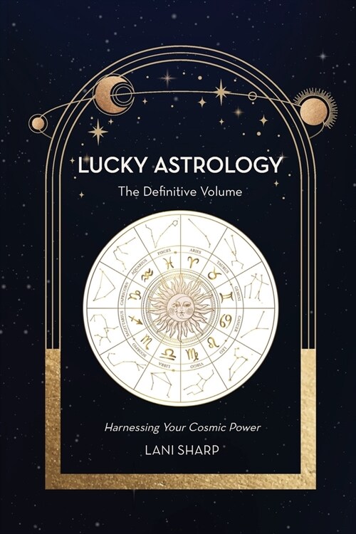 Lucky Astrology: The Definite Volume (Paperback)