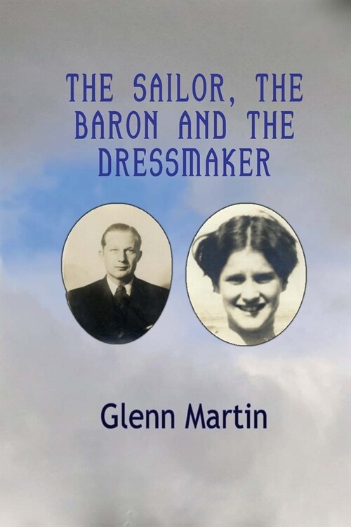 The Sailor, The Baron And the Dressmaker (Paperback)