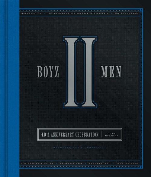 Boyz II Men 40th Anniversary Celebration (Hardcover)