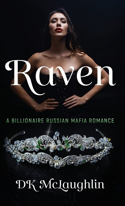 Raven: A Billionaire Russian Mafia Romance (Hardcover)