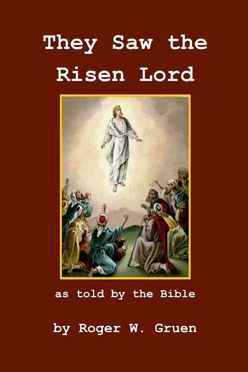 They Saw The Risen Lord (Paperback)