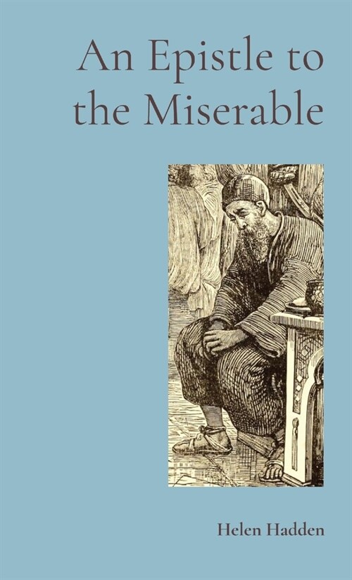 An Epistle to the Miserable (Paperback)