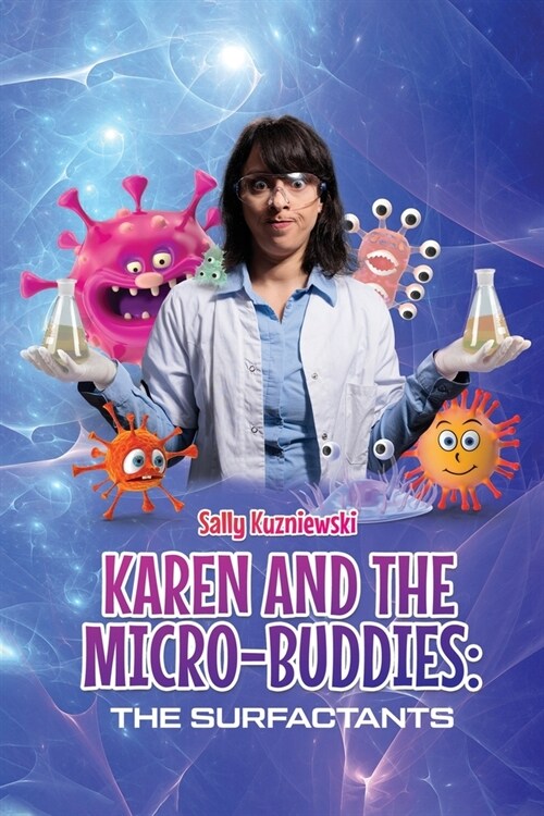 Karen and the Micro-buddies: The Surfactants (Paperback)