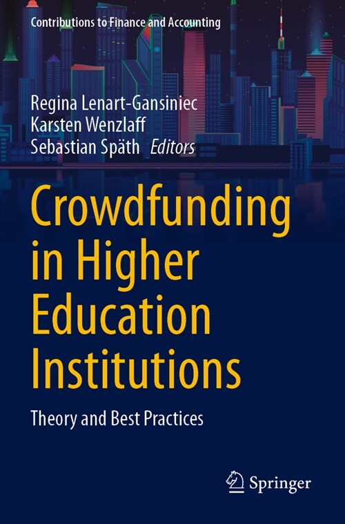 Crowdfunding in Higher Education Institutions: Theory and Best Practices (Paperback, 2023)