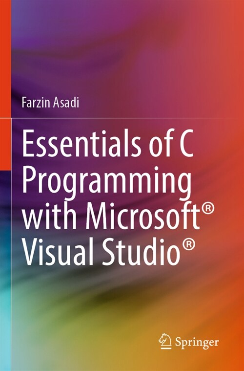 Essentials of C Programming with Microsoft(r) Visual Studio(r) (Paperback, 2023)