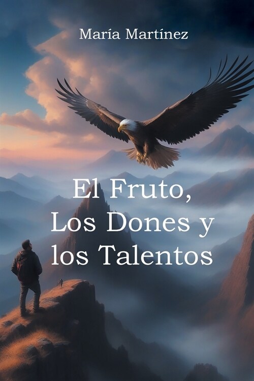 El Fruto, Los Dones y los Talentos (Paperback)