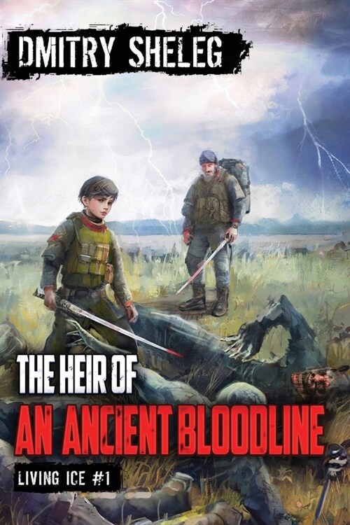 The Heir of an Ancient Bloodline (Living Ice Book 1): A Portal Progression Fantasy Series (Paperback)