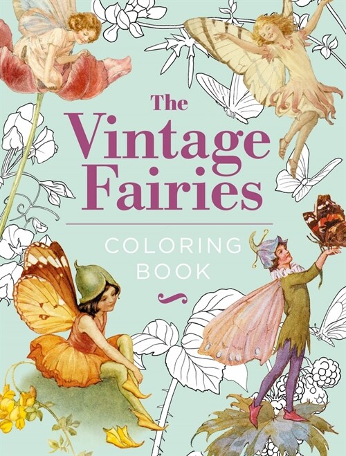 The Vintage Fairies Coloring Book: Hardback Gift Edition (Hardcover)