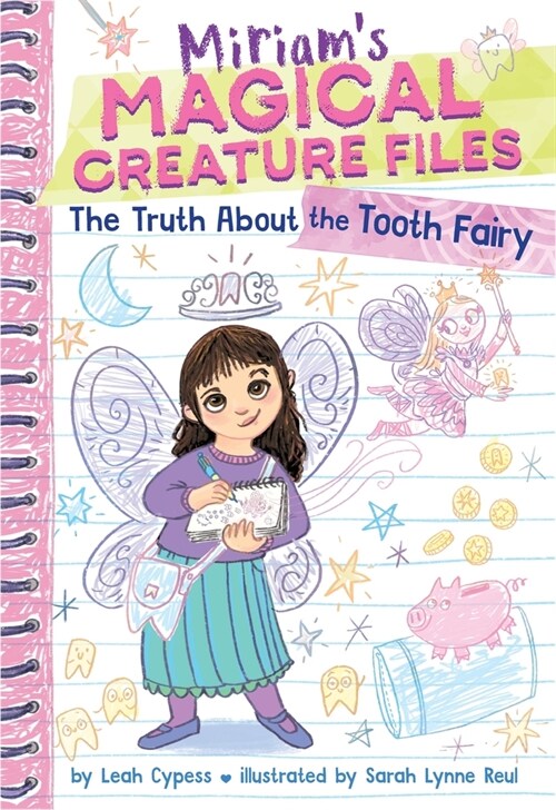 The Truth about the Tooth Fairy (Miriams Magical Creature Files #1) (Paperback)