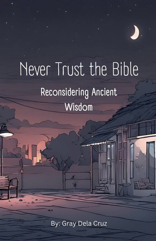 Never Trust the Bible (Paperback)