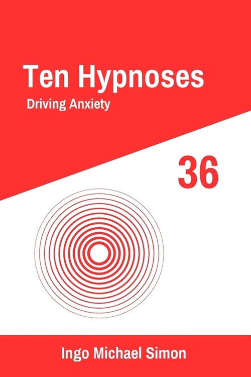 Ten Hypnoses 36: Driving Anxiety (Paperback)