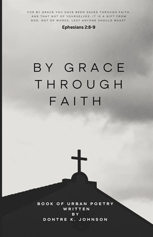 By Grace Through Faith (Paperback)