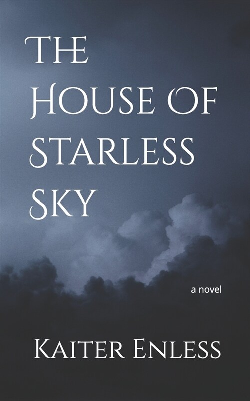 The House Of Starless Sky (Paperback)