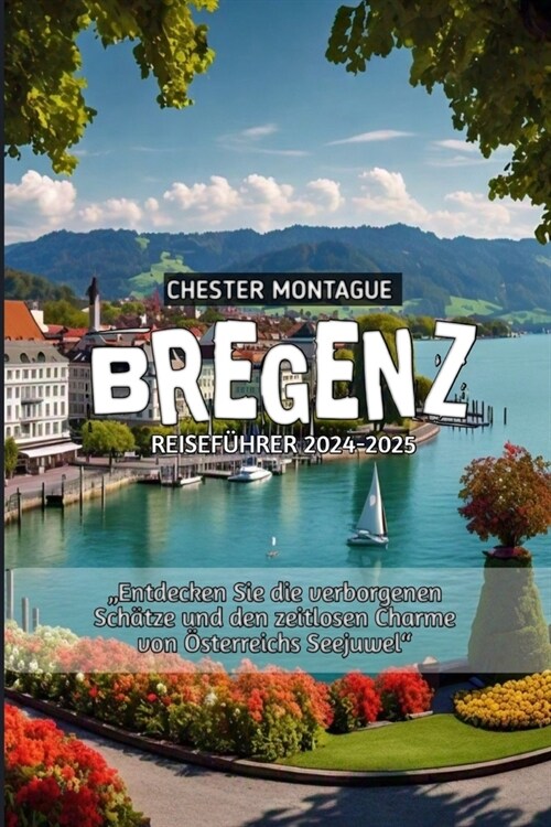 Bregenz Reisef?rer 2024-2025 (Paperback)