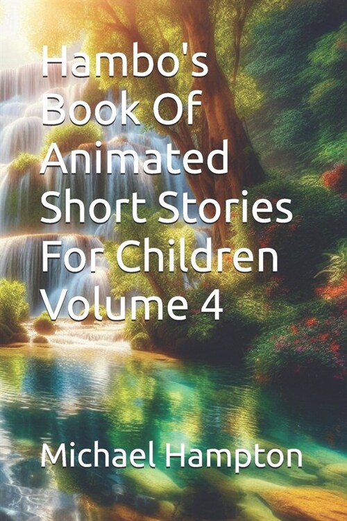 Hambos Book Of Animated Short Stories For Children Volume 4 (Paperback)