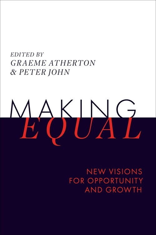 Making Equal: New Visions for Opportunity and Growth (Paperback)