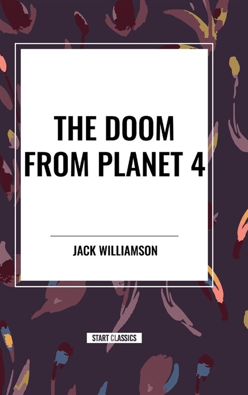 The Doom from Planet 4 (Hardcover)