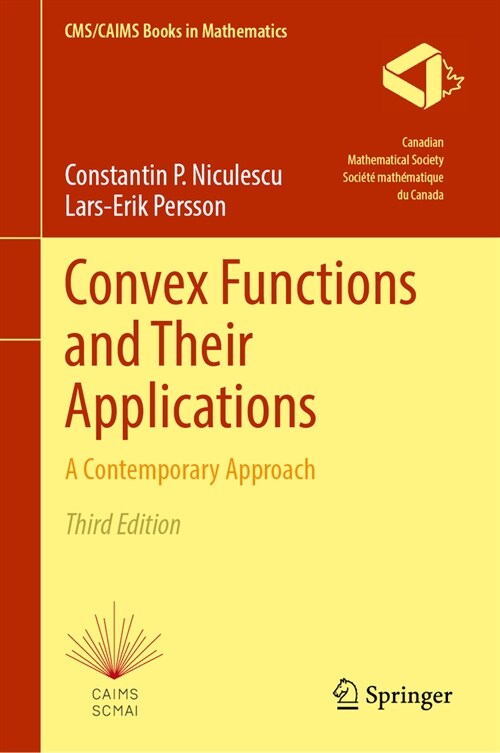 Convex Functions and Their Applications: A Contemporary Approach (Hardcover, 3, Third 2024)