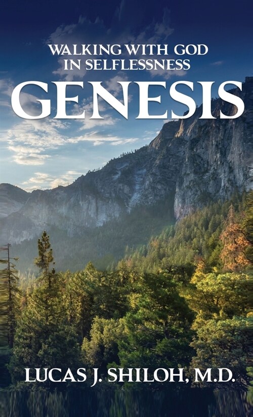 Walking with God in Selflessness Genesis (Hardcover)