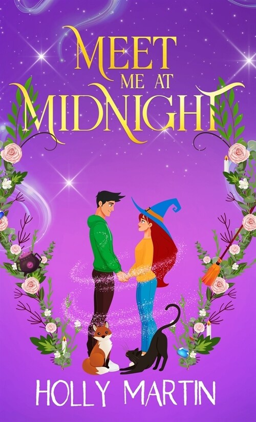 Meet Me at Midnight: An uplifting witchy romantic comedy thats gorgeously enchanting and utterly magical (Hardcover)