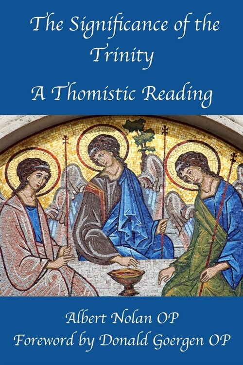 The Significance of the Trinity: A Thomistic Reading (Paperback)