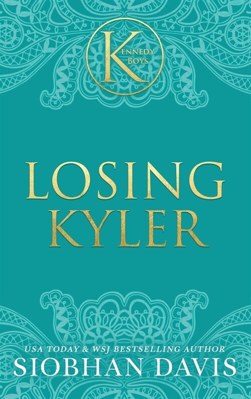 Losing Kyler (The Kennedy Boys(R)) Hardcover (Hardcover)